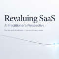 Revaluing SaaS: A Practitioner’s Perspective